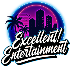 Excellent! Entertainment